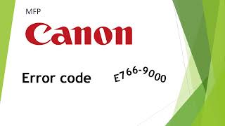 Canon MF 751 Cdw error code E766-9000