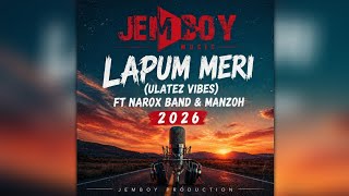 Ulatez Vibes  Lapun Meri ft Narox Band U0026 Manzoh png Latest  2026  
