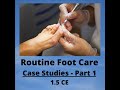 [PREVIEW] Routine Foot Care Case Studies - Continuing Education Course