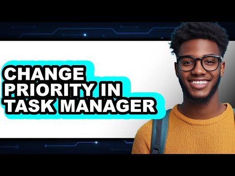 How to Change Priority in Task Manager (easy Method)