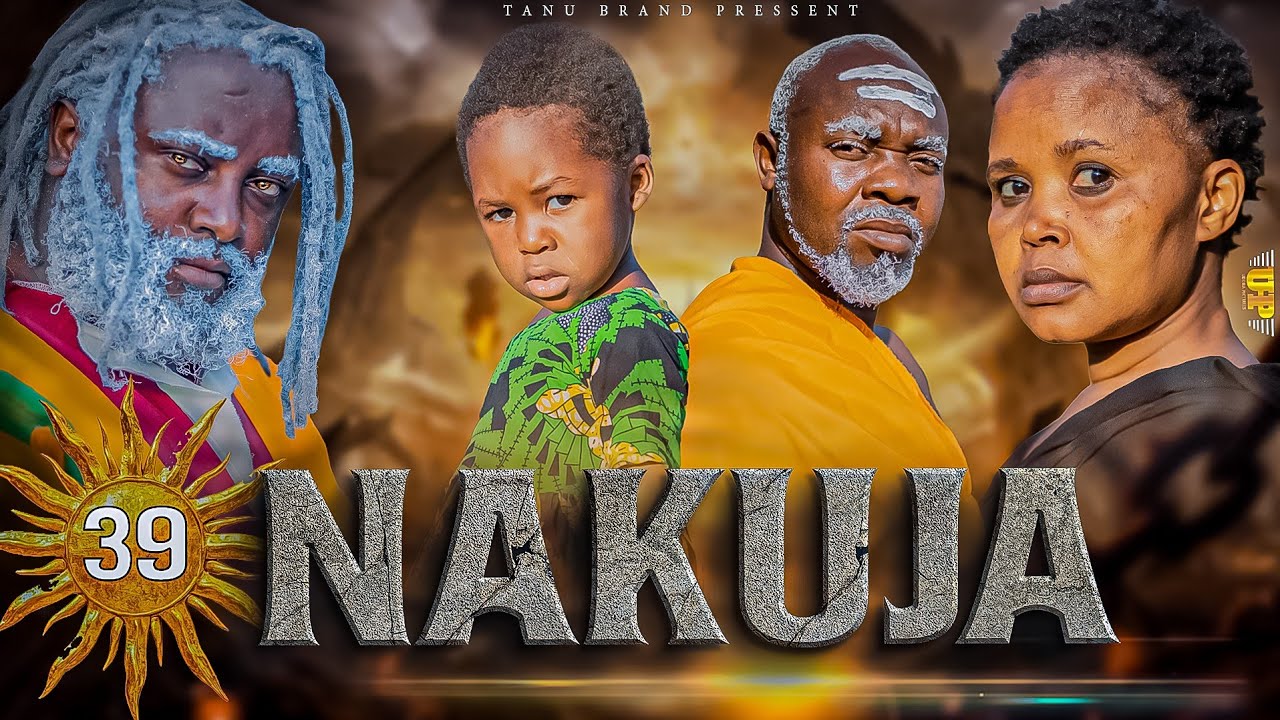 NAKUJA  EPISODE  [  39 ] FULL HD 