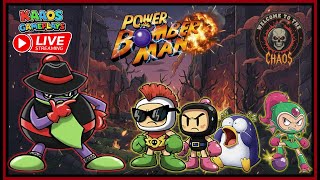 LIVE #108 | Power Bomberman Online | WELCOME TO THE CHAOS!!! (Episode 2)