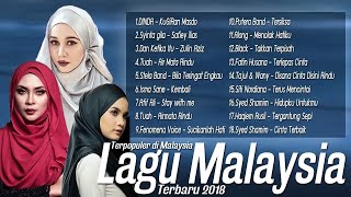 Best 18 Lagu Baru 2018 Melayu [Lagu Malaysia terbaru 2018] Carta Era Terkini