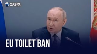 Putin Mocks Eu Toilet Ban, Warns Itll Cost Them Dearly