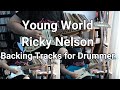Young World Ricky Nelsonドラムパート抜き Backing Tracks For Drummer Young World Ricky Nelsonドラムパート抜き Backing Tracks For Drummer