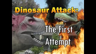 Dinosaur Attack: The First Attempt