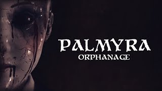 Palmyra Orphanage – Release Trailer