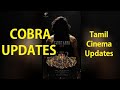 Cobra updates    20      chennaiwala  vikram cobra