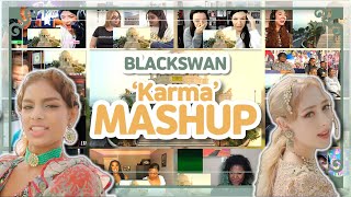 BLACKSWAN "Karma" Reaction Mashup