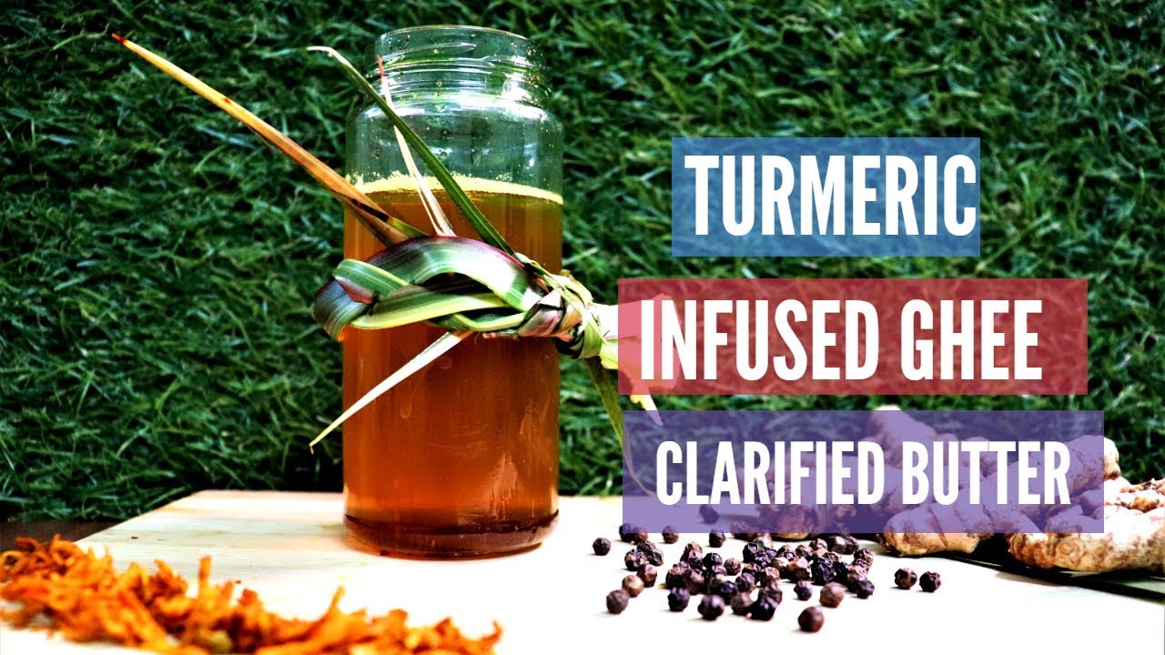 Ghee The Correct Way to Clarify Butter I Turmeric Infused Ghee YouTube