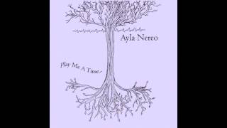 Watch Ayla Nereo Play Me A Time video