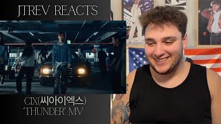 CIX씨아이엑스 - THUNDER MV (Jtrev Reacts)