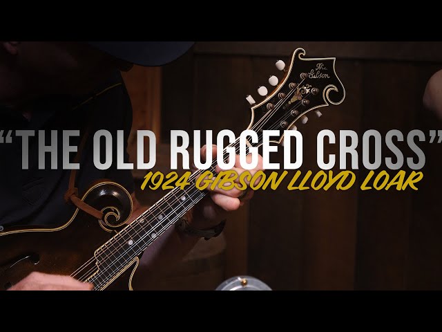1924 Lloyd Loar Gibson F5 Mandolin- The Old Rugged Cross - YouTube