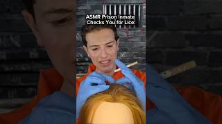 ASMR Prison Inmate Checks Your Hair for Lice #asmr