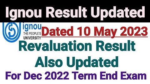 Ignou Result & Revaluation Result Updated || Dated 10 May 2023 || For Dec 2022 Term End