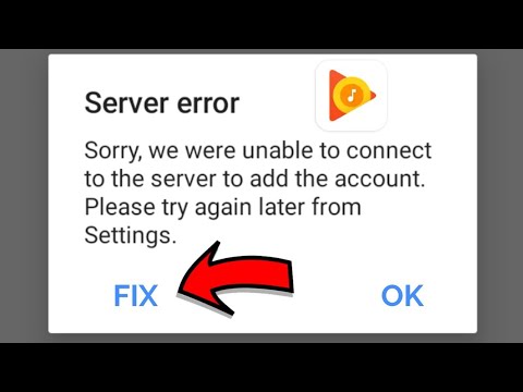 Fix Google Play Music Sorry we were unable to connect to the server to add the account Solved