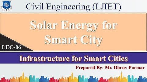 Lec-06_Solar Energy for Smart City | Infrastructure engineering for smart City | Civil Engineering