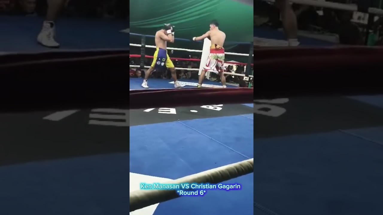 Ken Manasan VS Christian Gagarin round 6 