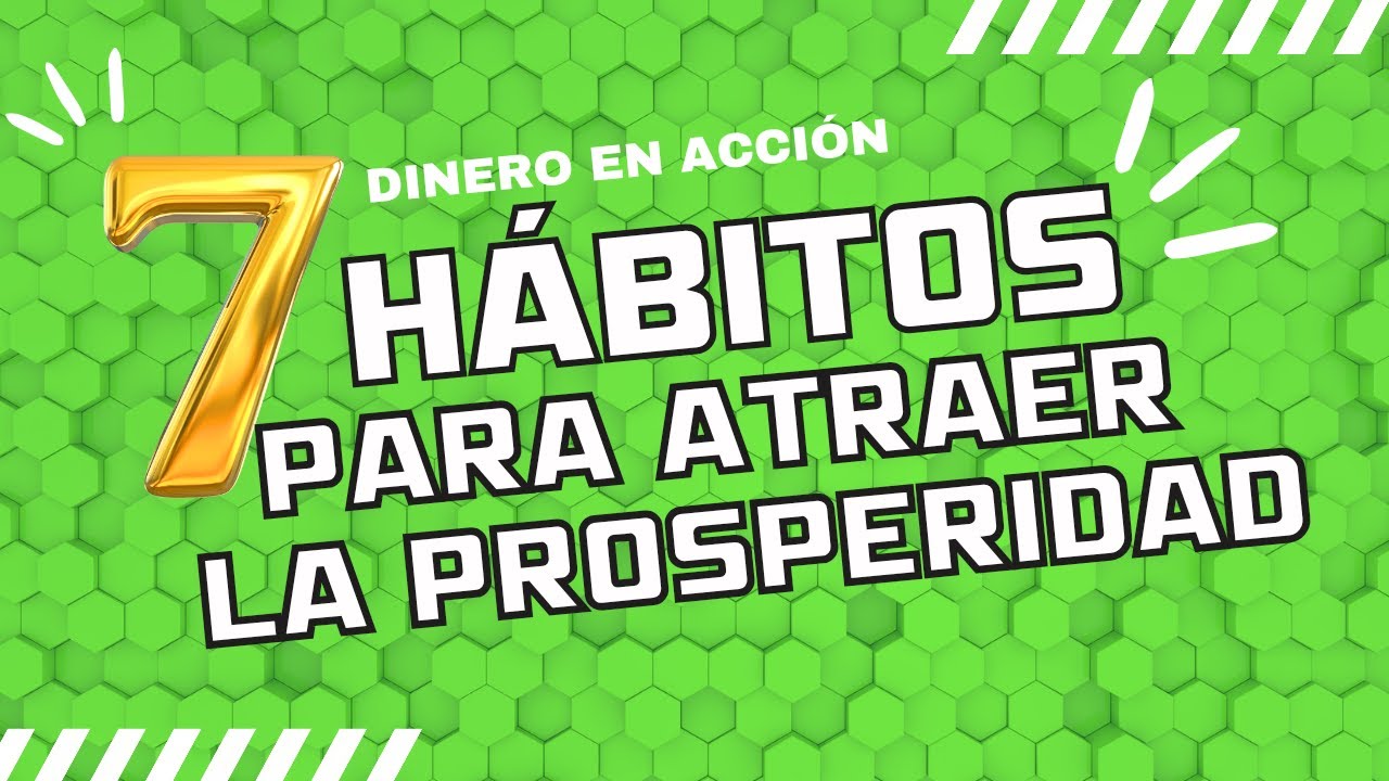 La Mentalidad de la Abundancia: 7 Hábitos para Atraer Prosperidad a tu ...
