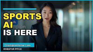 ChampionVerse Investor Pitch | AI-Powered Sports Training Platform