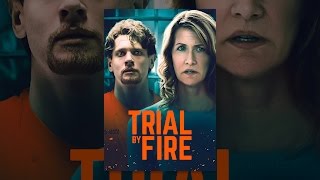 Trial by Fire