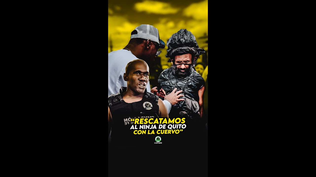 - Rescatamos al Ninja de Quito con la Cuervo 🚨