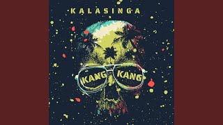 Kang Kang - Kalasinga