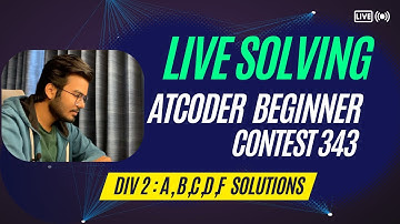 AtCoder Beginner Contest 343 Screencast | A B C D F Solutions