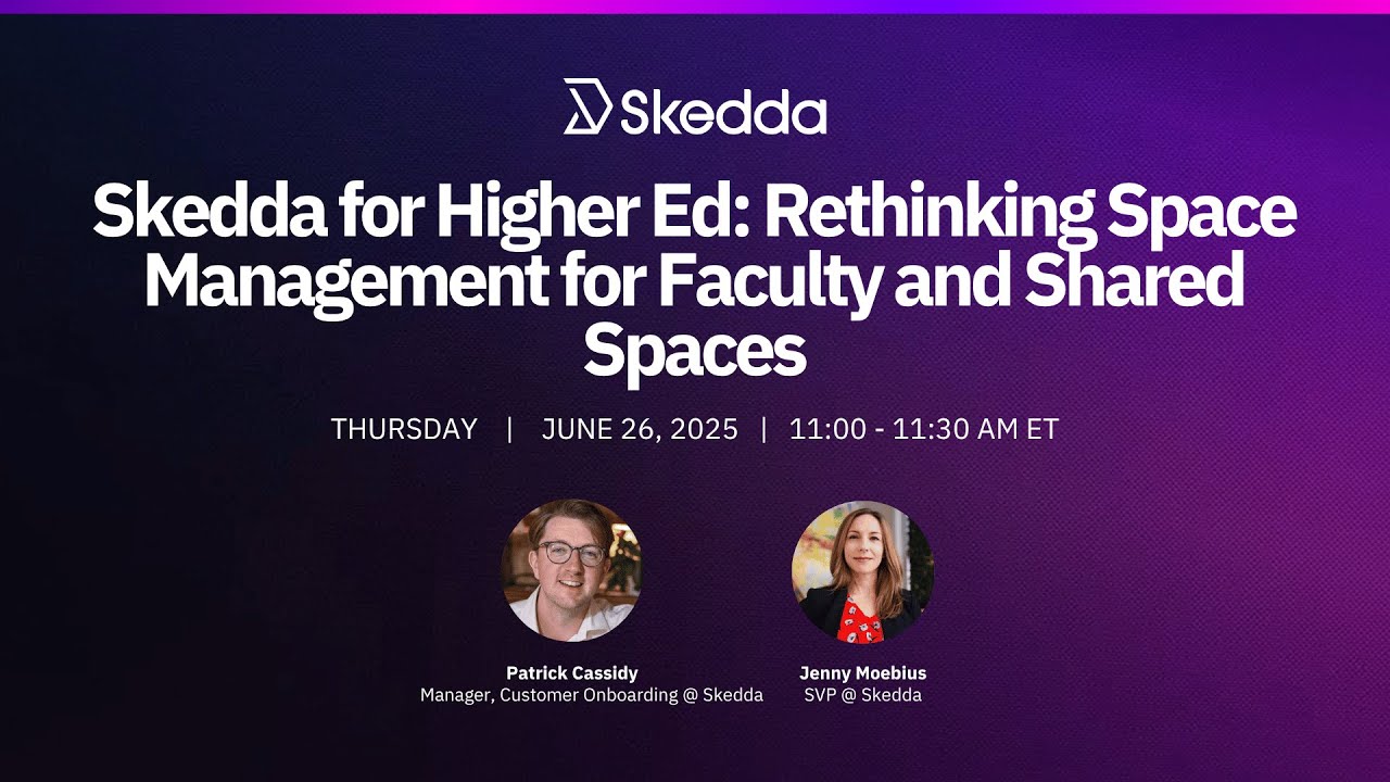 Skedda for Higher Ed: Rethinking Space Management for Faculty and Shared Spaces