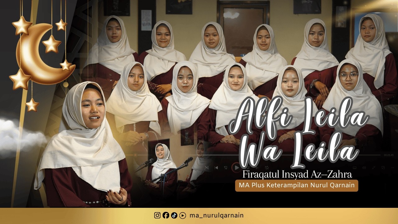 ALFI LEILA WA LEILA COVER BY NASYID FIRQATUL INSYAD AZ-ZAHRA MADRASAH ALIYAH NURUL QARNAIN