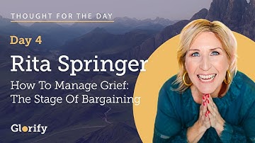 Grief and Bargaining - Rita Springer on The Glorify App