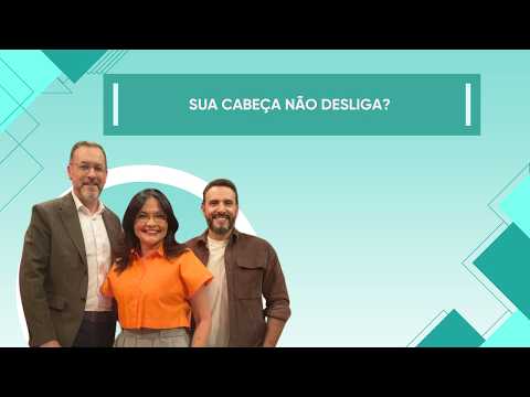 07/07/2026 | CAN'T TURN YOUR BRAIN OFF? | FAMILY TIME