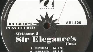 Sir Elegance - Welcome 2 Sir Elegance's Casa - Timbal