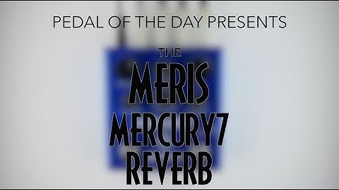 Meris Mercury7 Reverb