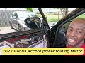 2022 Honda Accord 2.0  power Folding mirror upgraded