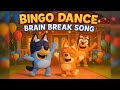 Bluey and Bingo Dance Brain Break Song | Fun Family Dancing and Movement for Kids