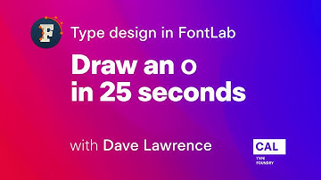107. Draw an “o” in 25 seconds. Type design in FontLab 7 with Dave Lawrence