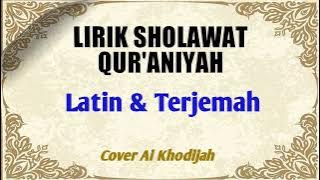 LIRIK SHOLAWAT QUR'ANIYAH/ LATIN DAN TERJEMAH
