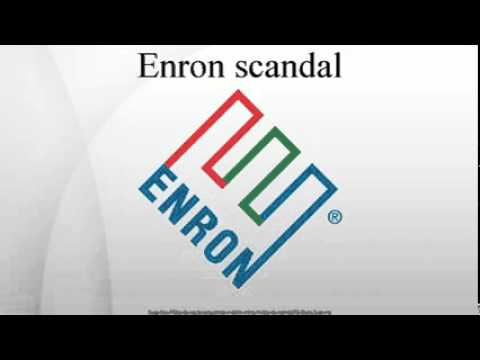Enron Enron And Enron Scandal