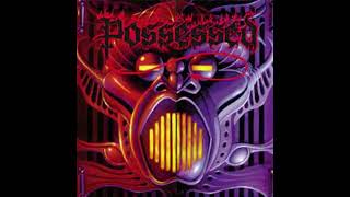 Possessed - No Will To Live
