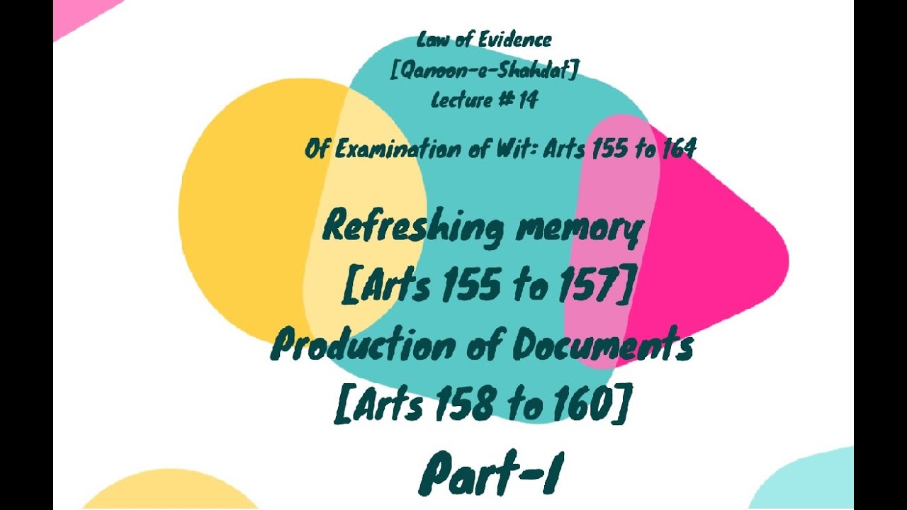 Law of Evidence Refreshing memory [Arts 155 to 160 ] Part I - YouTube
