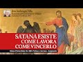 Satana esiste, come lavora, come vincerlo