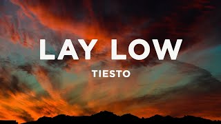 Tiësto - Lay Low (Lyrics) Resimi