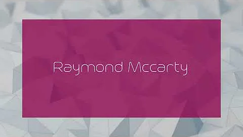 Raymond Mccarty - appearance
