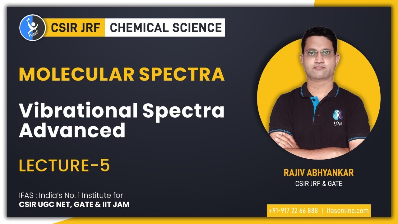 Vibrational Spectra - Advanced | L-5