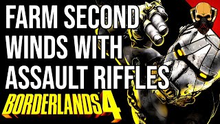 Farm Second Winds With Assault Riffles | Sault and Pep | Borderlands 4