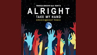 Alright (Take My Hand)