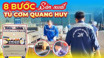 8 Bước Sản Xuất Tủ Cơm Công Nghiệp Tại Xưởng Quang Huy