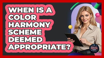 When Is A Color Harmony Scheme Deemed Appropriate?