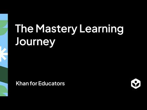 The Mastery Learning Journey